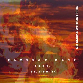 Cover for Samosad Bend · No Smoke Without Fire (CD)