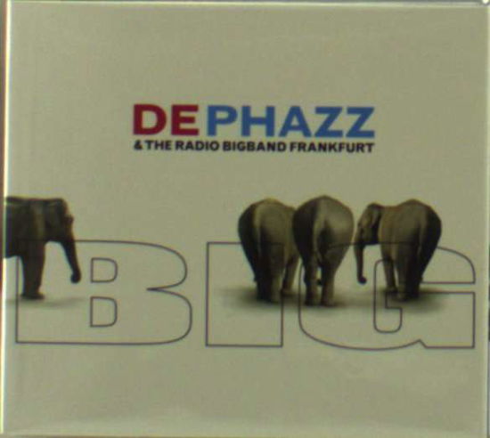 Cover for De · Phazz &amp; the Radio Bigband Frankfurt-big (CD) (2009)