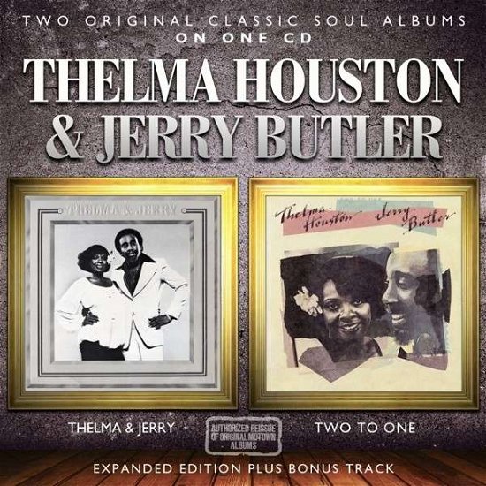 Thelma Houston & Jerry Butler · Thelma & Jerry/ Two To One (CD) (2013)