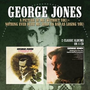 Cover for George Jones · A Picture Of Me/Nothing Ever Hurt Me (CD) (2016)
