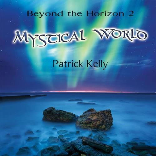 Cover for Patrick Kelly · Mystical World (CD) (2016)