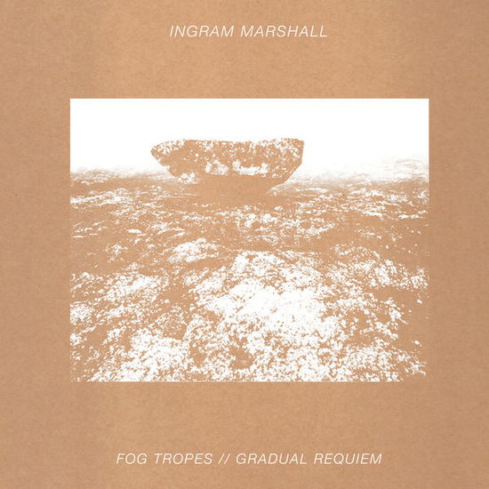 Cover for Ingram Marshall · Fog Tropes / Gradual Requiem (LP) (2014)