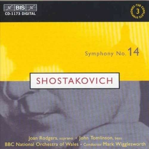 Symphony 14 Op 135 - Shostakovich / Rodgers / Tomlinson / Wrigglesworth - Musikk - Bis - 7318590011737 - 25. september 2001