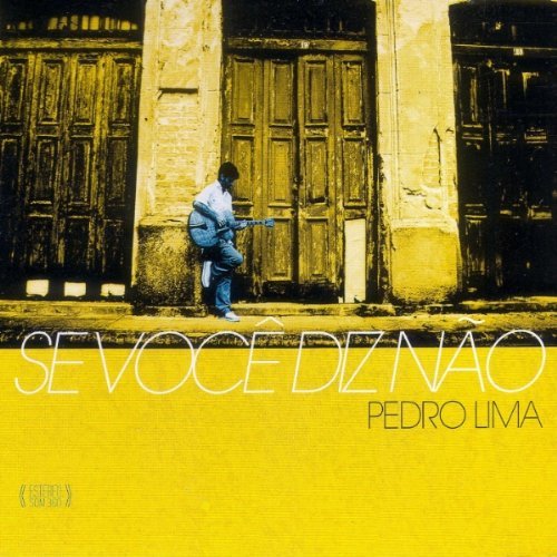 Cover for Pedro Lima · Se Voce Diz Nao (CD) (2006)
