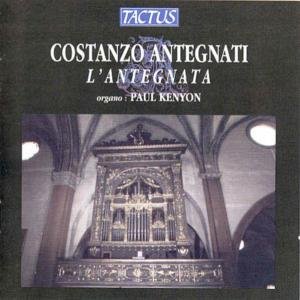 Cover for Antegnati / Kenyon · L'antegnata Works for Organ (CD) (2008)