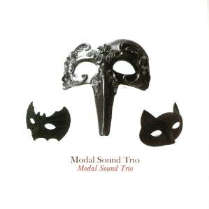 Modal Sound Trio - Modal Sound Trio - Musik - AMS - 8016158312737 - 25 januari 2008