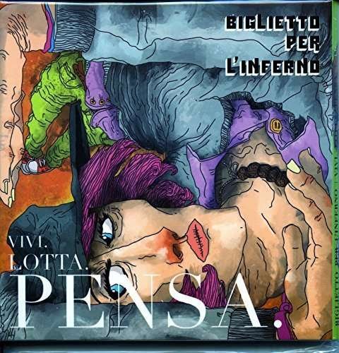 Cover for Biglietto Per L'inferno · Vivi Lotta Pensa (CD) (2015)