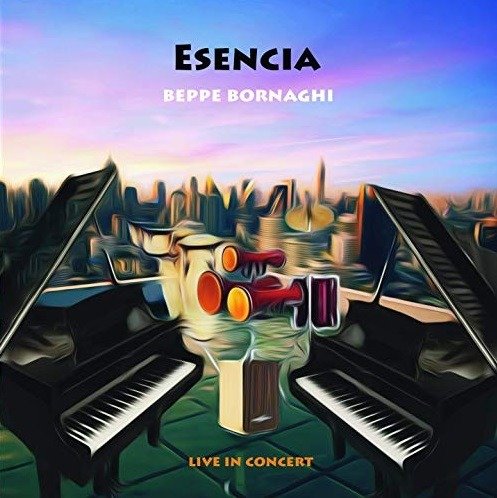 Cover for Beppe Bornaghi · Esencia - Live In Concert (CD)