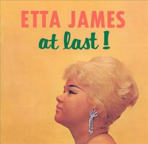 Etta James · At Last! / Second Time Around (CD) (2017)