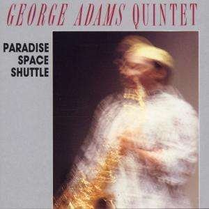 Cover for George Adams · Paradise Space Shuttle (CD) (2021)