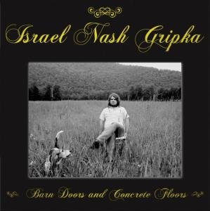 Cover for Gripka Israel Nash · Barn Doors &amp; Concrete Floors (CD) (2011)