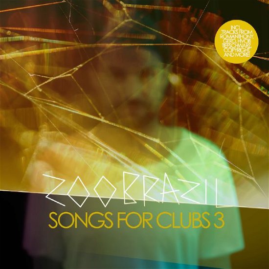 Songs for Clubs 3 - Zoo Brazil - Musik - BLACK HOLE - 8715197083737 - 9 februari 2015
