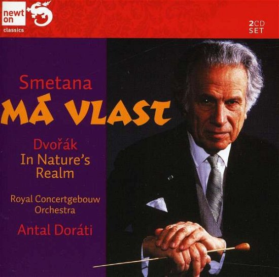 Smetana - Ma Vlast - Dorati Antal - Royal Concertgebouw Orchestra - Musikk - NEWTON CLASSICS - 8718247710737 - 1. juli 2011