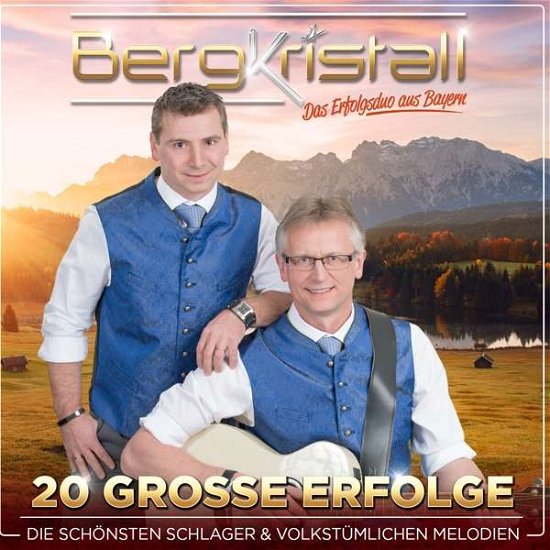 Cover for Bergkristall · 20 Grosse Erfolge (CD) (2021)