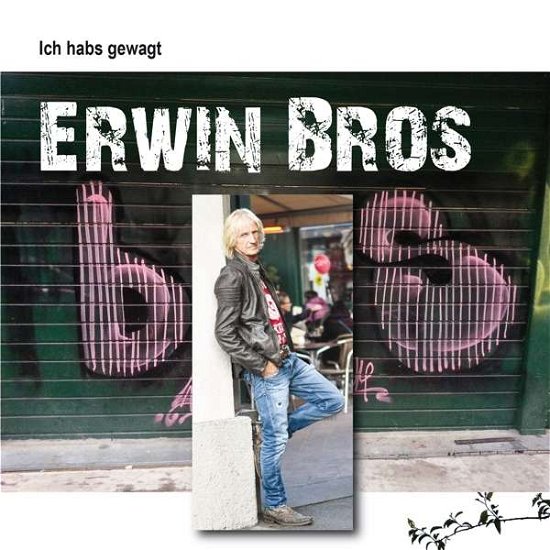 Cover for Erwin Bros · Ich Habs Gewagt (CD) (2016)