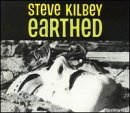 Cover for Steve Kilbey · Earthed (CD) [Remastered edition] (2005)