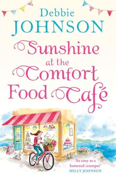 Cover for Debbie Johnson · Sunshine at the Comfort Food Cafe - The Comfort Food Cafe (Paperback Book) [Epub edition] (2018)