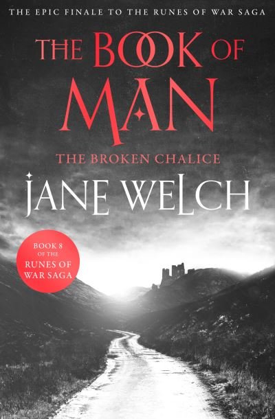 Cover for Jane Welch · The Broken Chalice - Runes of War: The Book of Man (Paperback Book) (2024)