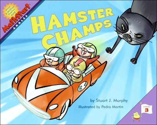 Hamster Champs - MathStart 3 - Stuart J. Murphy - Livros - HarperCollins Publishers Inc - 9780060557737 - 21 de abril de 2016