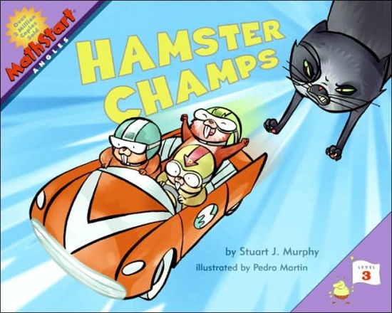 Hamster Champs - MathStart 3 - Stuart J. Murphy - Bøger - HarperCollins Publishers Inc - 9780060557737 - 21. april 2016