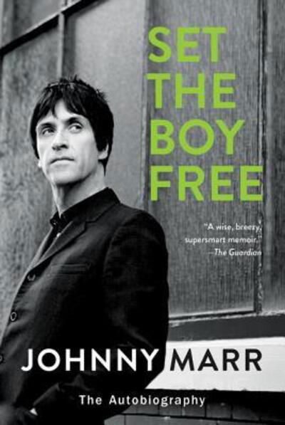 Cover for Johnny Marr · Set the Boy Free: The Autobiography (Paperback Bog) (2017)