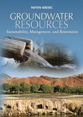 Groundwater Resources - Neven Kresic - Livros - McGraw-Hill Education - Europe - 9780071492737 - 16 de novembro de 2008