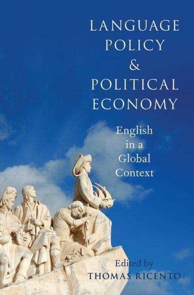 Language Policy and Political Economy: English in a Global Context -  - Bøger - Oxford University Press Inc - 9780190656737 - 8. december 2016