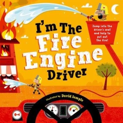Cover for Oxford Children's Books · I'm The Fire Engine Driver (Taschenbuch) (2021)