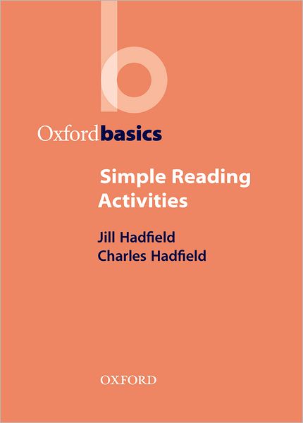 Simple Reading Activities - Jill Hadfield - Książki - Oxford University Press - 9780194421737 - 12 października 2000