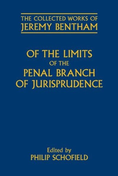 Cover for Jeremy Bentham · Of the Limits of the Penal Branch of Jurisprudence - The Collected Works of Jeremy Bentham (Hardcover Book) (2010)