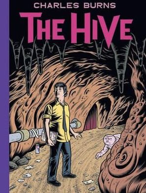 The Hive - Charles Burns - Bøger - Vintage Publishing - 9780224096737 - 20. september 2012