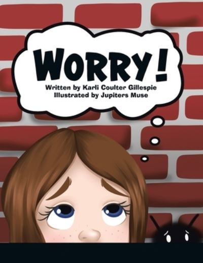 Cover for Karli Coulter Gillespie · Worry! (Paperback Book) (2021)