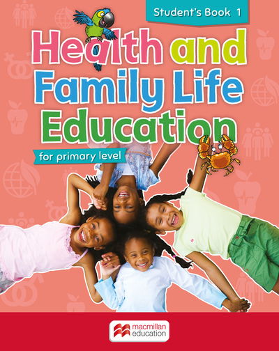 Cover for Heather Richards · Health and Family Life Education Student's Book 1: for primary level (Paperback Book) (2015)