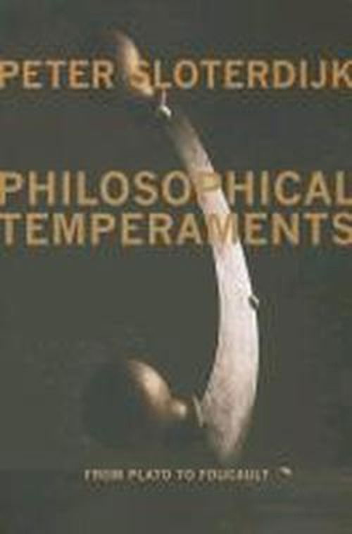 Cover for Peter Sloterdijk · Philosophical Temperaments: From Plato to Foucault - Insurrections: Critical Studies in Religion, Politics, and Culture (Paperback Bog) (2013)