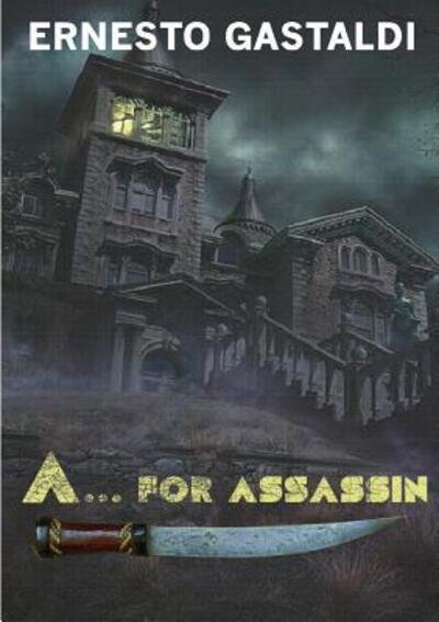 Cover for Ernesto Gastaldi · A...for Assassin (Paperback Book) (2017)