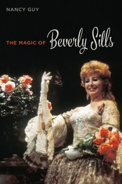 Cover for Nancy Guy · The Magic of Beverly Sills - Music in American Life (Hardcover Book) (2015)