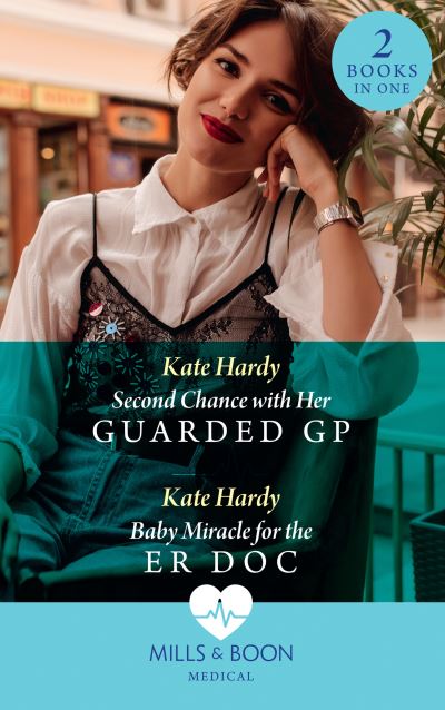 Cover for Kate Hardy · Second Chance With Her Guarded Gp / Baby Miracle For The Er Doc: Second Chance with Her Guarded Gp (Twin Docs' Perfect Match) / Baby Miracle for the Er DOC (Twin Docs' Perfect Match) (Paperback Book) (2021)