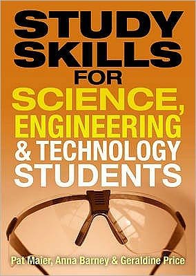 Study Skills for Science, Engineering and Technology Students - Pat Maier - Kirjat - Pearson Education Limited - 9780273720737 - torstai 25. kesäkuuta 2009