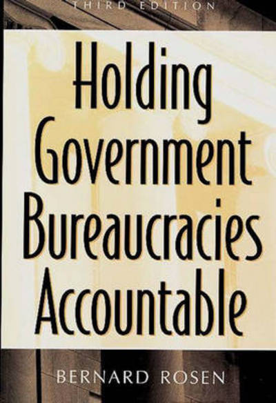 Cover for Bernard Rosen · Holding Government Bureaucracies Accountable, 3rd Edition (Paperback Book) [3 Revised edition] (1998)