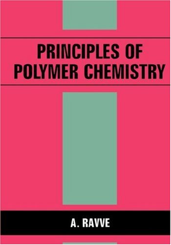 Cover for A. Ravve · Principles of Polymer Chemistry (Hardcover Book) [1995 edition] (1995)
