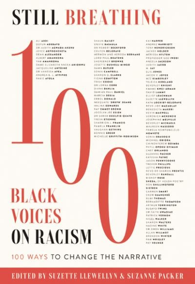 Cover for Suzette Llewellyn · Still Breathing: 100 Black Voices on Racism--100 Ways to Change the Narrative (Hardcover Book) (2021)