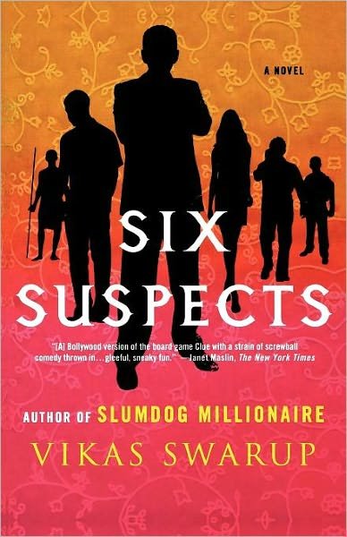Cover for Vikas Swarup · Six Suspects: a Novel (Pocketbok) (2010)