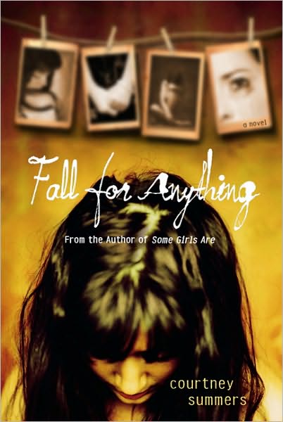 Cover for Courtney Summers · Fall For Anything (Paperback Book) (2010)