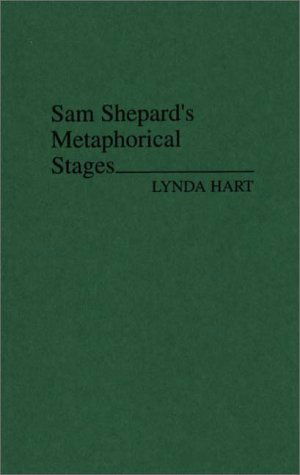 Cover for Lynda Hart · Sam Shepard's Metaphorical Stages (Hardcover bog) (1987)