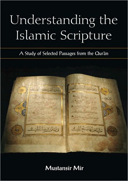 Cover for Mir, Mustansir (Youngstown State University) · Understanding the Islamic Scripture (Paperback Book) (2007)