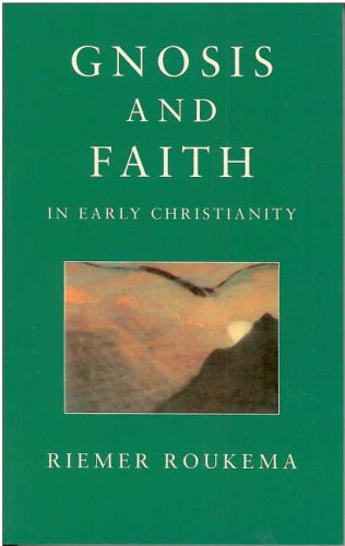 Cover for Riemar Roukema · Gnosis and Faith in Early Christianity: An Introduction to Gnosticism (Paperback Book) (1999)