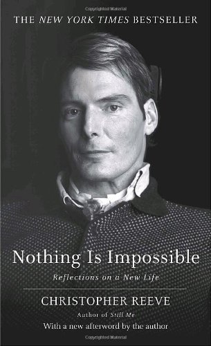 Nothing is Impossible: Reflections on a New Life - Christopher Reeve - Livres - Ballantine Books - 9780345470737 - 27 avril 2004