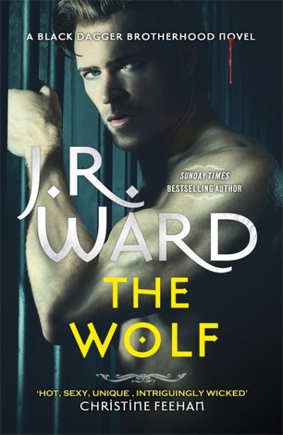 Cover for J. R. Ward · The Wolf: The dark and sexy spin-off series from the beloved Black Dagger Brotherhood - Black Dagger Brotherhood: Prison Camp (Paperback Book) (2022)