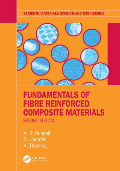 Cover for Bunsell, A.R. (Centre des Materiaux, Pierre-Marie Fourt, France) · Fundamentals of Fibre Reinforced Composite Materials - Series in Materials Science and Engineering (Hardcover Book) (2021)