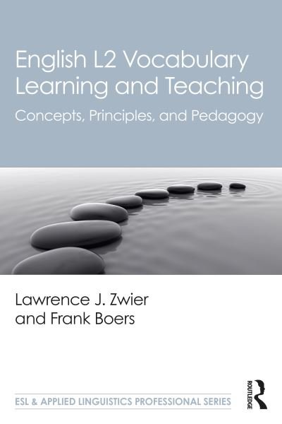 Cover for Zwier, Lawrence J. (Michigan State University, USA) · English L2 Vocabulary Learning and Teaching: Concepts, Principles, and Pedagogy - ESL &amp; Applied Linguistics Professional Series (Paperback Book) (2022)